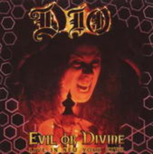 Dio – Evil Or Devine - Live