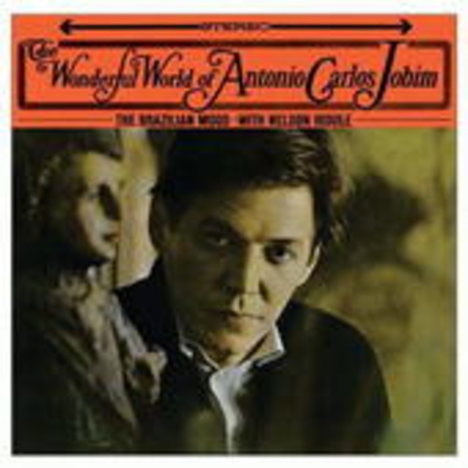 Antonio Carlos Jobim – The Wonderful World