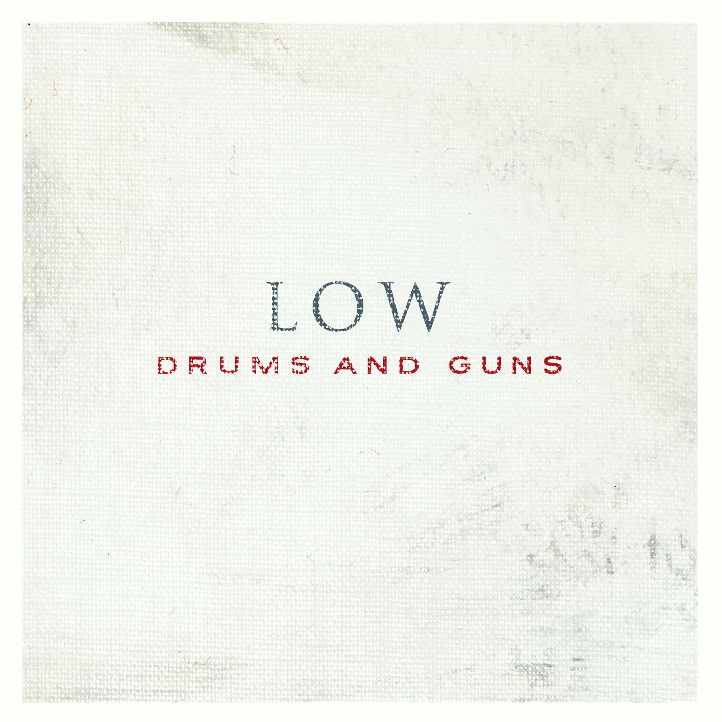 Low – Drums And Guns