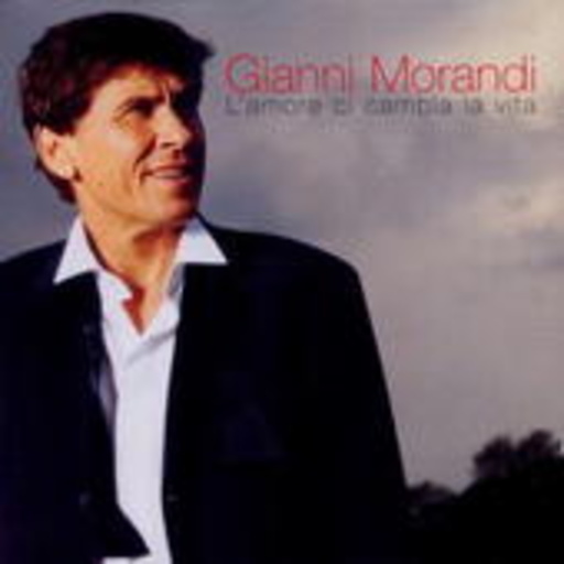 Gianni Morandi – L' Amore Ci Cambia La Vita