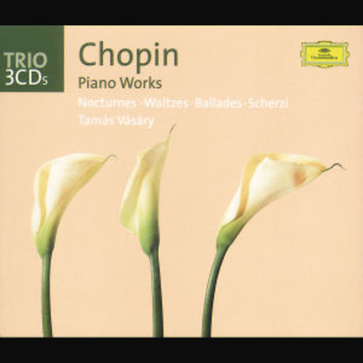 Tamás Vasary – Chopin Piano Works - Nocturnes/Waltzes/Ballades/Scherzi (Trio-Serie)