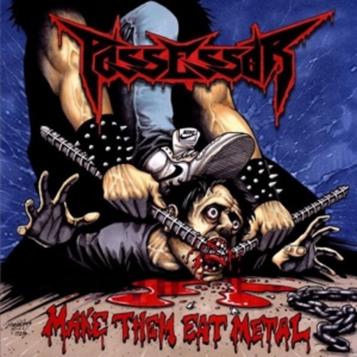 Possessor – Make Them Eat Metal