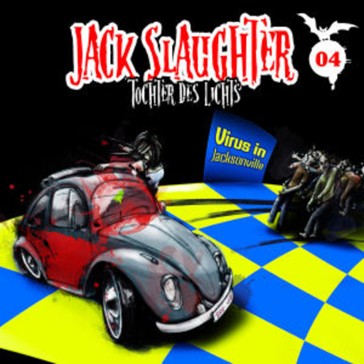 Jack Slaughter - Tochter des Lichts – Virus in Jacksonville (4)