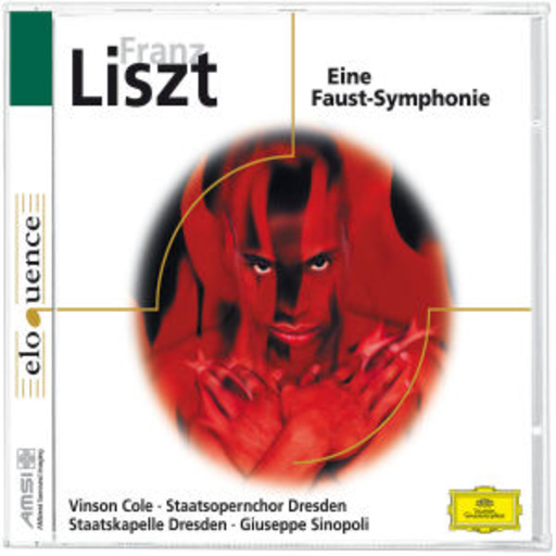 Giuseppe Sinopoli/Staatskapelle Dresden – Eine Faust-Symphonie (Eloquence)