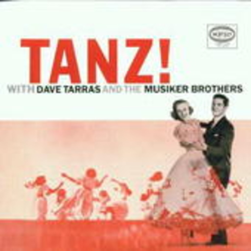 Dave Tarras/Sam Musiker – Tanz! With Dave Tarras And The Musiker Brothers