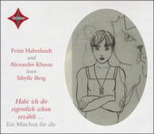 Fritzi Haberlandt & Alexander Khuon – Habe ich Dir eigentlich schon erzählt...