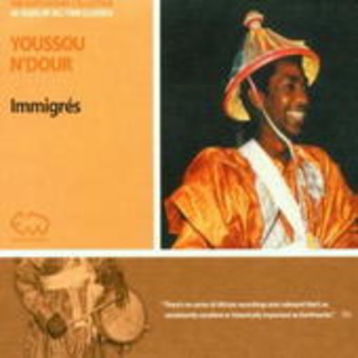 Youssou N'Dour – Immigres