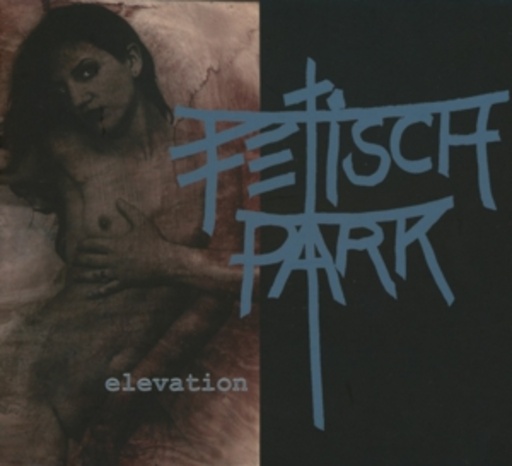 Fetisch Park – Elevation
