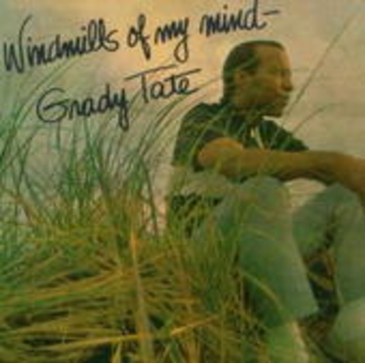 Grady Tate – Windmills Of My Mind