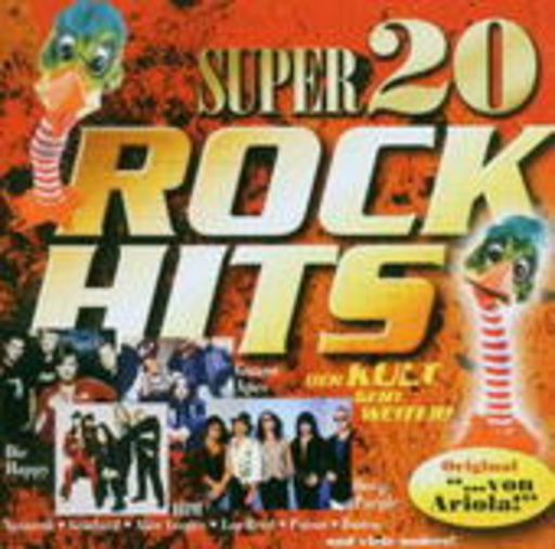 Diverse – Super 20 Rock Hits - Der Kult geht weiter