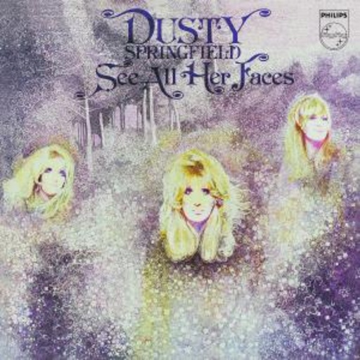 Dusty Springfield – See All Her Faces (Digitally Remastered)