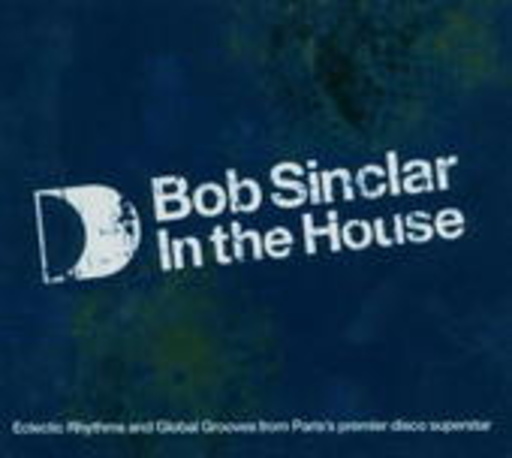 Diverse – In The House - Bob Sinclar
