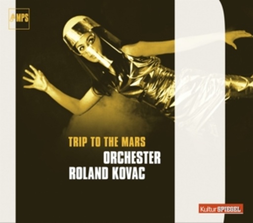Roland Kovac – Trip To The Mars