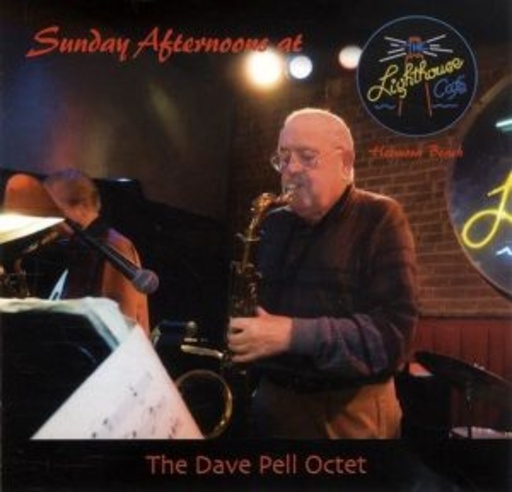 Dave Pell Octet – Sunday Afternoon At The Lighthouse Cafe