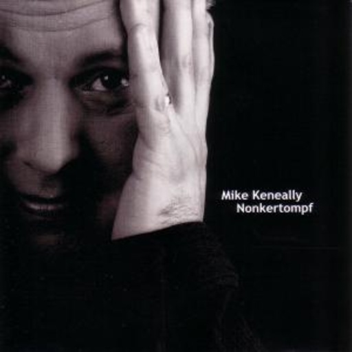 Mike Keneally – Nonkertompf