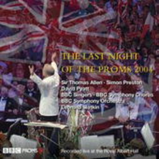 BBC Proms – Last Night Of The Proms 2004