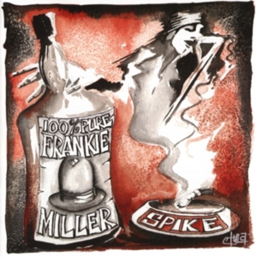 Spike – 100% Pure Frankie Miller