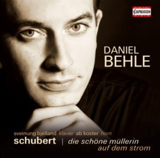 Daniel Behle – Die schöne Müllerin/Auf dem Strom