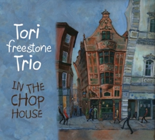 Tori Freestone Trio – In The Chop House