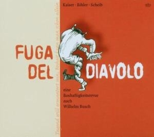 Kaiser/Bihler – Fuga Del Diavolo