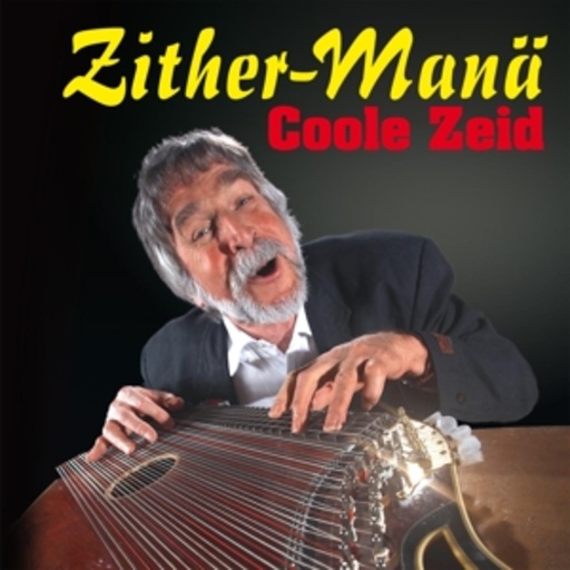 Zither-Manä – Coole Zeid
