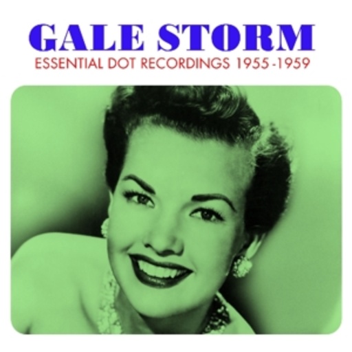 Gale Storm – Essential Dot Recordings 1955-1959
