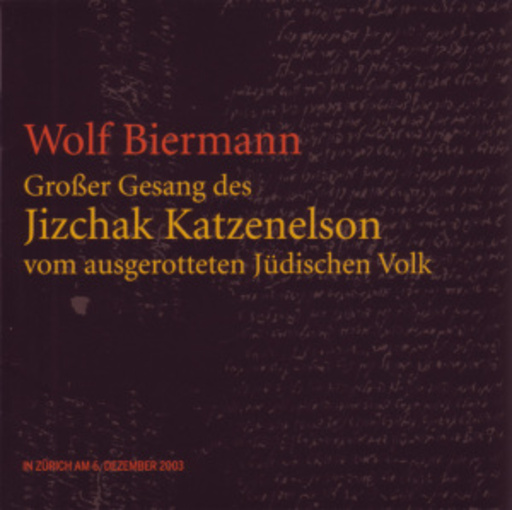 Wolf Biermann – Großer Gesang des Jizchak Katzenelson