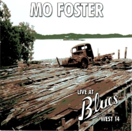 Mo Foster – Live At Blues West 14