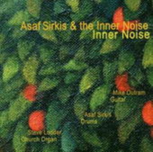 Asaf Sirkis & The Inner Noise – Inner Noise