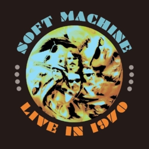 Soft Machine – Live In 1970