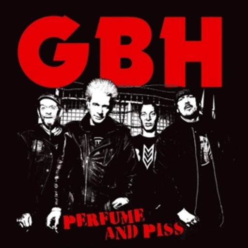 G.B.H. – Perfume And Piss