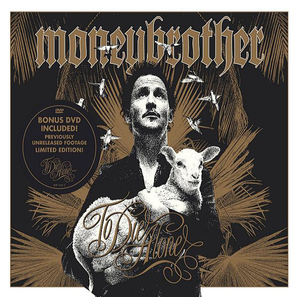 Moneybrother – To Die Alone