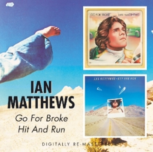 Ian Matthews – Gor For Broke/Haz And Run