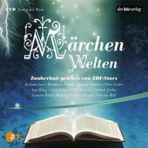 Diverse – Märchen Welten - Zauberhaft gelesen von ZDF-Stars