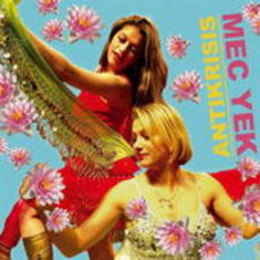 Mec Yek – Antikrisis