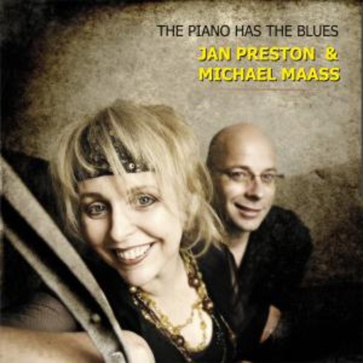 Jan Preston & Michael Maas – The Piano Has The Blues