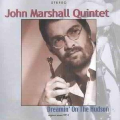 John Marshall Quintet – Dreamin' OnThe Hudson