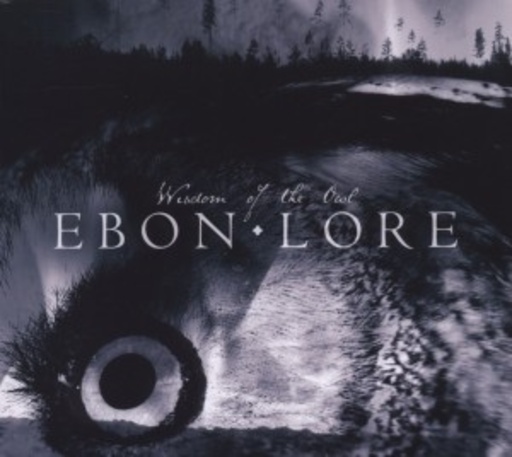 Ebon Lore – Wisdom Of The Owl
