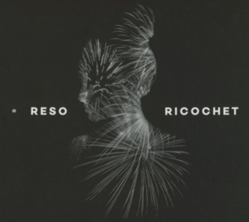 Reso – Ricochet