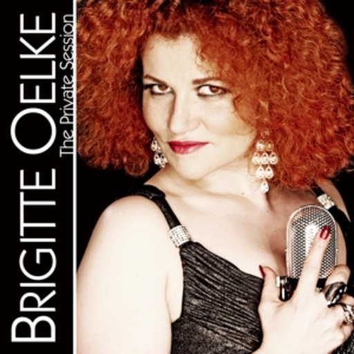 Brigitte Oelke – The Private Session