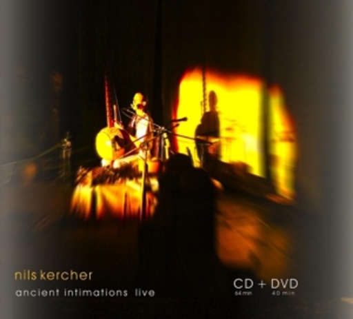 Nils Kercher – Ancient Intimations Live