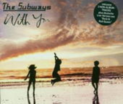 The Subways – With You