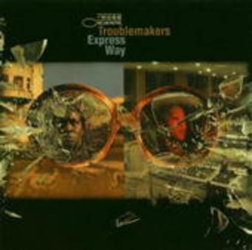 Troublemakers – Express Way