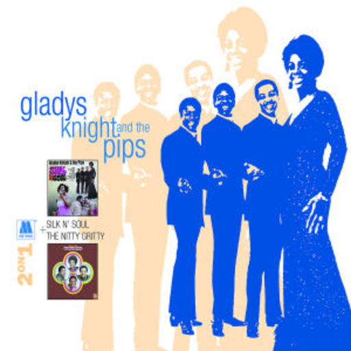 Gladys Knight & The Pips – Silk N'Soul/Nitty Gritty