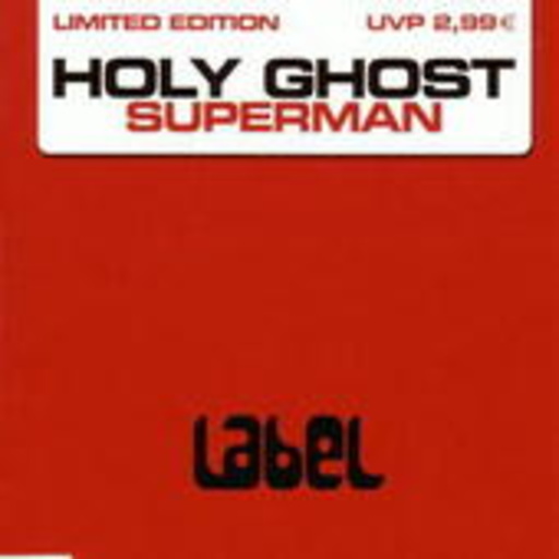 Holy Ghost – Superman