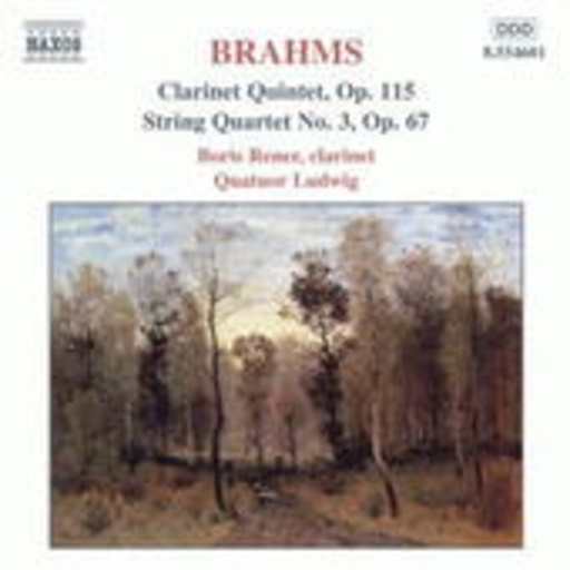 Boris Rener/Quatuor Ludwig – Clarinet Quintet, Op. 115/String Quartet No. 3, Op. 67