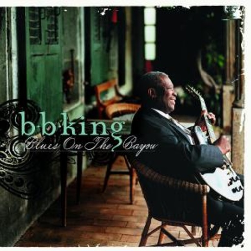 B.B. King – Blues On The Bayou