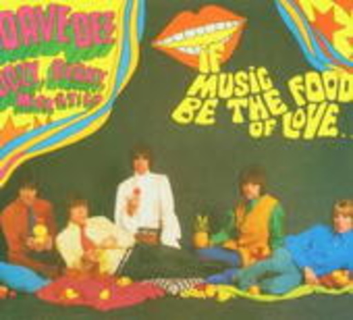 Dave Dee, Dozy, Beaky, Mick & Tich – If Music Be The Food Of Love ...