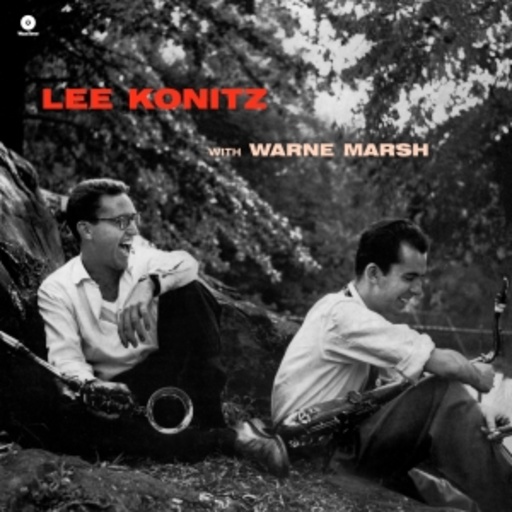 Lee Konitz With Warne Marsh – Lee Konitz With Warne Marsh
