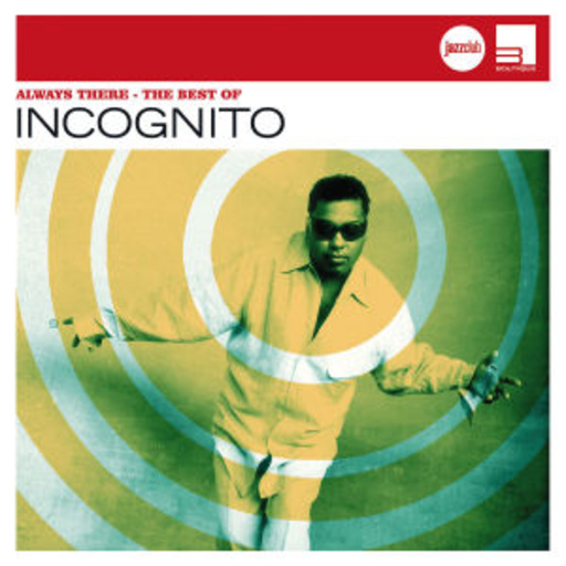 Incognito – Always There - The Best (Jazz Club)